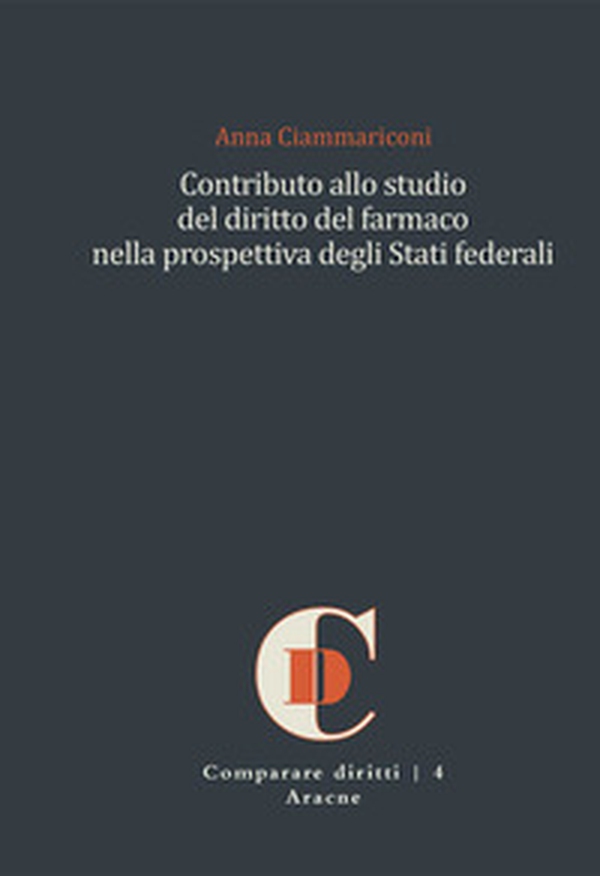 Contributo allo studio del diritto del farmaco nella prospettiva degli Stati federali - Librerie.coop Contributo allo studio del diritto del farmaco nella prospettiva degli Stati federali - Librerie.coop