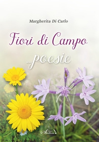 Fiori di campo - Librerie.coop Fiori di campo - Librerie.coop