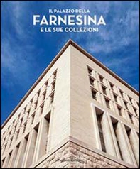 Il palazzo della Farnesina e le sue collezioni - Librerie.coop