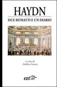 Haydn. Due ritratti e un diario - Librerie.coop Haydn. Due ritratti e un diario - Librerie.coop