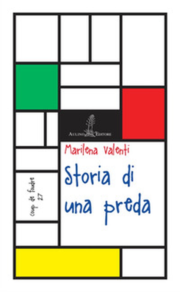 Storia di una preda - Librerie.coop Storia di una preda - Librerie.coop