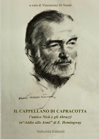 Il cappellano di Capracotta. L'amico Nick e gli Abruzzi ub «Addio alle armi» di E. Hemingway - Librerie.coop