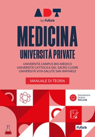 Accademia dei test. Medicina università private. Manuale di teoria - Librerie.coop