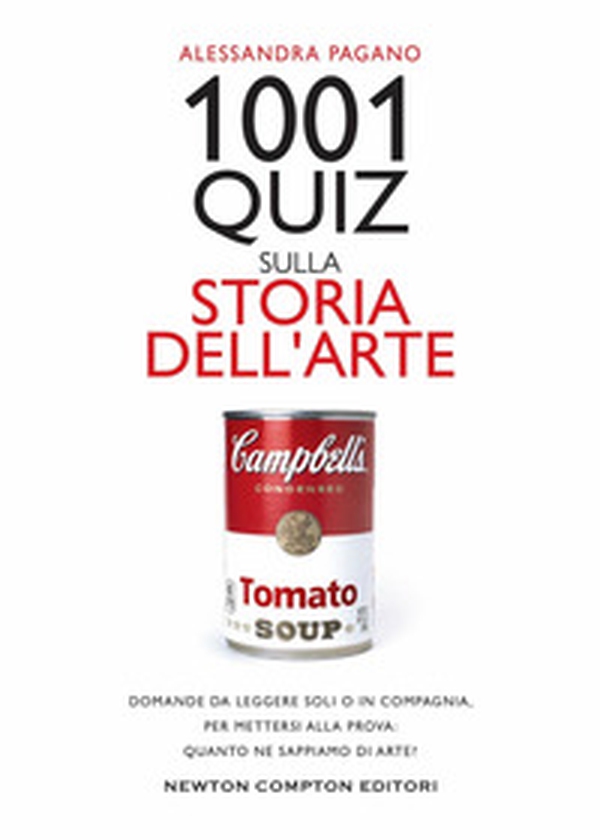 1001 quiz sulla storia dell'arte. Domande da leggere soli o in compagnia, per mettersi alla prova: quanto ne sappiamo di arte? - Librerie.coop 1001 quiz sulla storia dell'arte. Domande da leggere soli o in compagnia, per mettersi alla prova: quanto ne sappiamo di arte? - Librerie.coop
