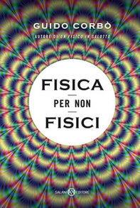 Fisica per non fisici. La fisica spiegata in modo semplice - Librerie.coop Fisica per non fisici. La fisica spiegata in modo semplice - Librerie.coop