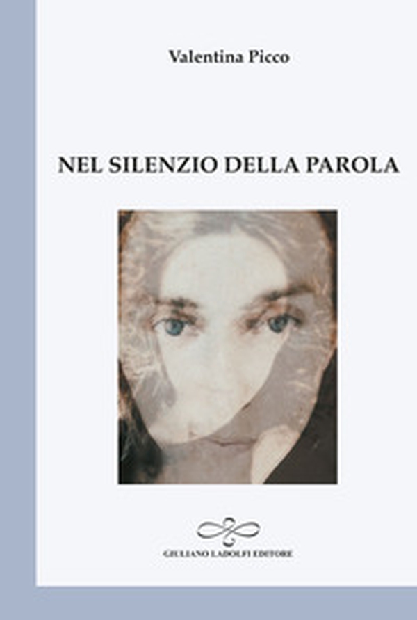 Nel silenzio della parola - Librerie.coop Nel silenzio della parola - Librerie.coop