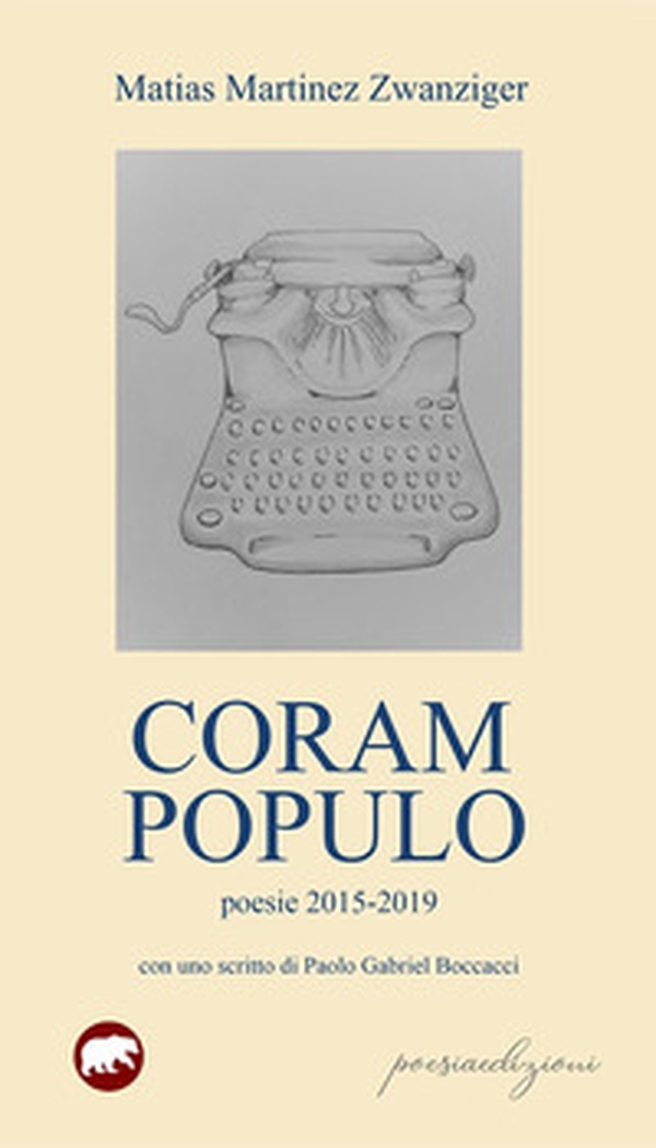 Coram populo. Poesie 2015-2019 - Librerie.coop