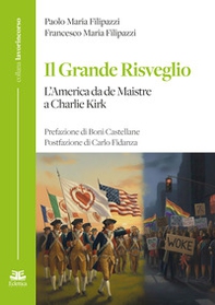 Il grande risveglio. L'America da de Maistre a Charlie Kirk - Librerie.coop