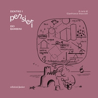 Dentro i pensieri dei bambini - Librerie.coop Dentro i pensieri dei bambini - Librerie.coop