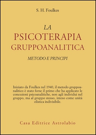 Psicoterapia gruppoanalitica. Metodi e principi - Librerie.coop Psicoterapia gruppoanalitica. Metodi e principi - Librerie.coop