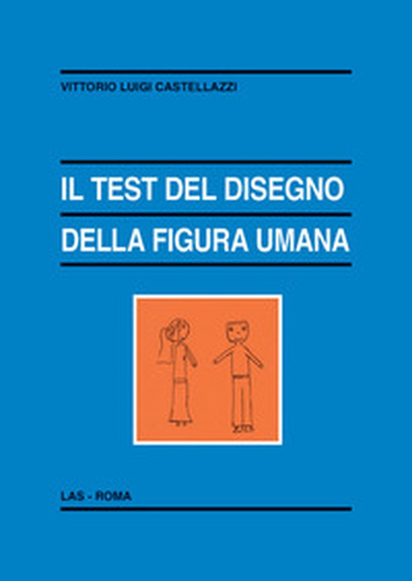 Il test del disegno della figura umana - Librerie.coop Il test del disegno della figura umana - Librerie.coop