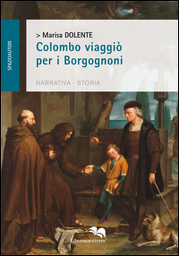 Colombo viaggiò per i Borgognoni - Librerie.coop Colombo viaggiò per i Borgognoni - Librerie.coop