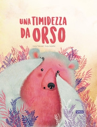 Una timidezza da orso - Librerie.coop Una timidezza da orso - Librerie.coop
