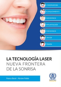 La tecnología laser. Nueva frontera de la sonrisa - Librerie.coop