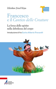Francesco e il Cantico delle Creature - Librerie.coop