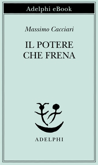 Il potere che frena - Librerie.coop Il potere che frena - Librerie.coop