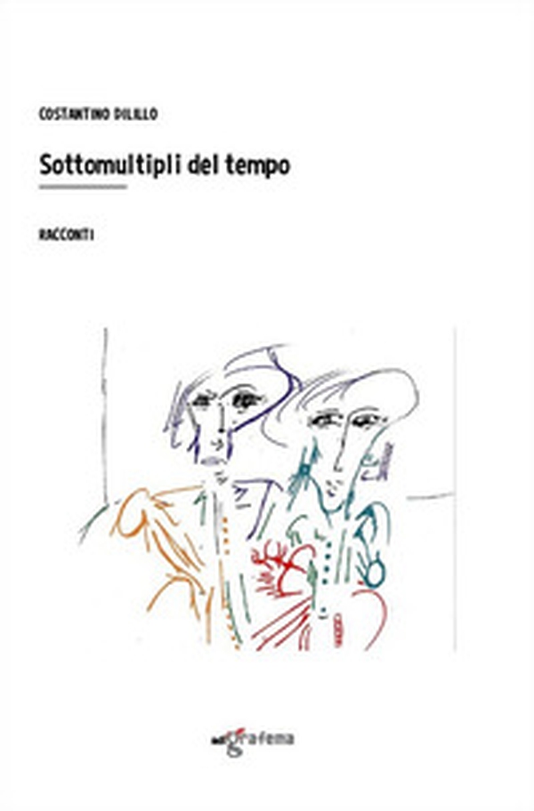 Sottomultipli del tempo - Librerie.coop Sottomultipli del tempo - Librerie.coop