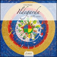 Ildegarda. La sibilla renana - Librerie.coop