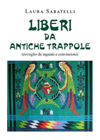 Liberi da antiche trappole - Librerie.coop