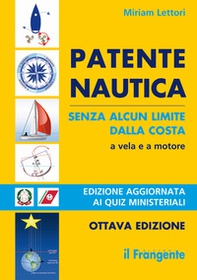 Patente nautica senza alcun limite dalla costa. A vela e a motore - Librerie.coop