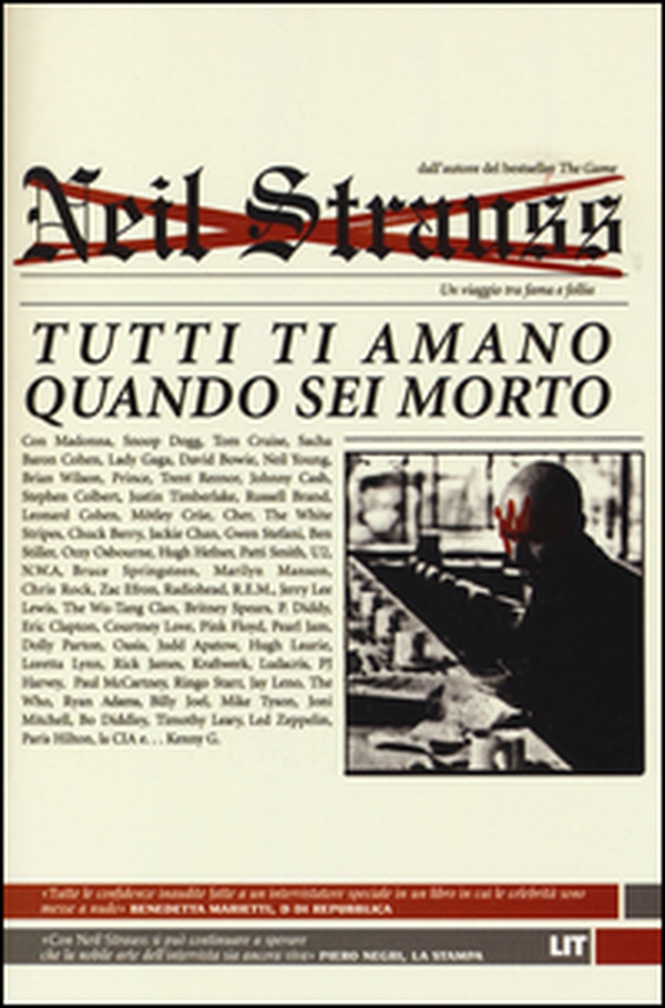 Tutti ti amano quando sei morto. Un viaggio tra fama e follia - Librerie.coop Tutti ti amano quando sei morto. Un viaggio tra fama e follia - Librerie.coop