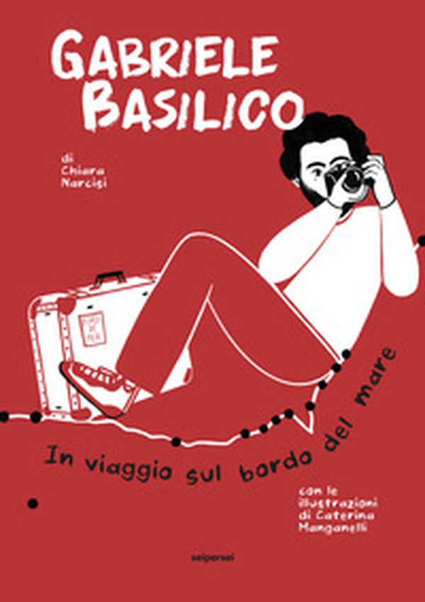 Gabriele Basilico. In viaggio sul bordo del mare - Librerie.coop Gabriele Basilico. In viaggio sul bordo del mare - Librerie.coop