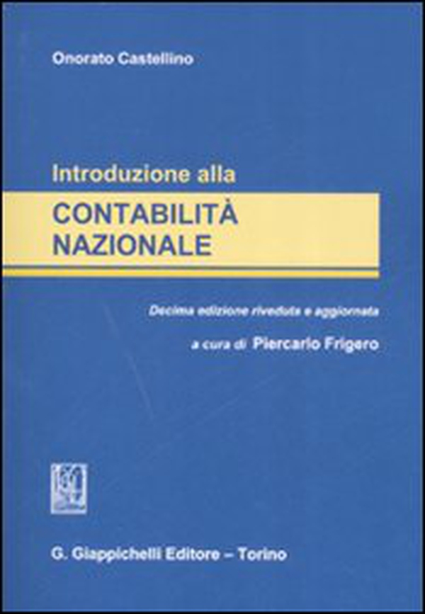 Introduzione alla contabilità nazionale - Librerie.coop Introduzione alla contabilità nazionale - Librerie.coop