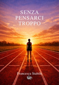 Senza pensarci troppo - Librerie.coop