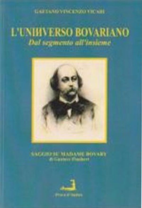 L'universo bovariano. Dal segmento all'insieme - Librerie.coop L'universo bovariano. Dal segmento all'insieme - Librerie.coop