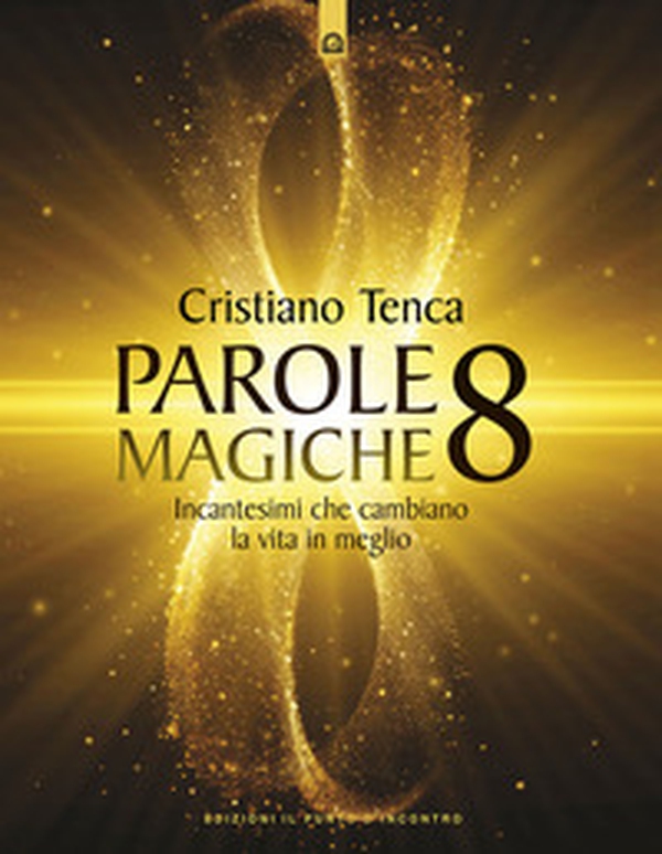 Parole magiche - Vol. 8 - Librerie.coop Parole magiche - Vol. 8 - Librerie.coop