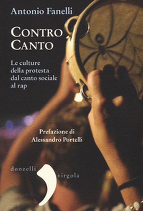 Contro canto. Le culture della protesta dal canto sociale al rap - Librerie.coop Contro canto. Le culture della protesta dal canto sociale al rap - Librerie.coop
