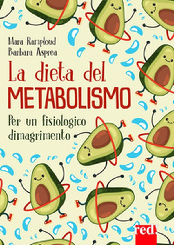 La dieta del metabolismo - Librerie.coop La dieta del metabolismo - Librerie.coop