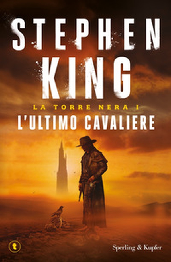 L'ultimo cavaliere. La torre nera - Vol. 1 - Librerie.coop L'ultimo cavaliere. La torre nera - Vol. 1 - Librerie.coop