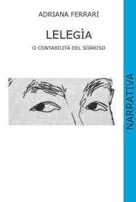 Lelegìa o contabilità del sorriso - Librerie.coop