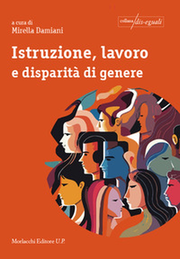 Istruzione, lavoro e disparità di genere - Librerie.coop Istruzione, lavoro e disparità di genere - Librerie.coop