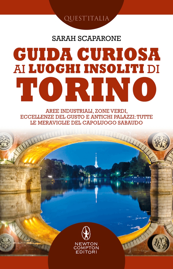 Guida curiosa ai luoghi insoliti di Torino - Librerie.coop Guida curiosa ai luoghi insoliti di Torino - Librerie.coop