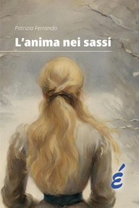 L'anima nei sassi - Librerie.coop