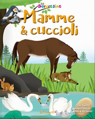Mamme & cuccioli. Le sorpresine - Librerie.coop Mamme & cuccioli. Le sorpresine - Librerie.coop