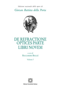 De refractione optices parte. Libri novem - Vol. 7 - Librerie.coop