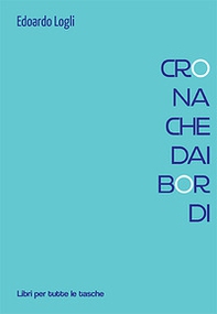 Cronache dai bordi - Librerie.coop Cronache dai bordi - Librerie.coop