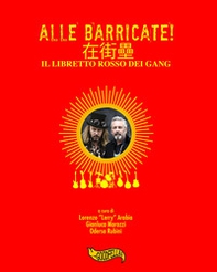 Alle barricate! Il libretto rosso dei Gang - Librerie.coop