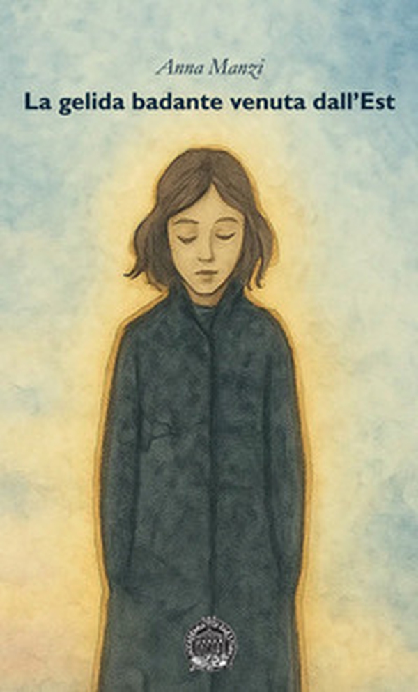 La gelida badante venuta dall'Est - Librerie.coop