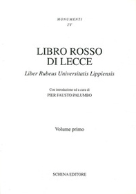Libro rosso di Lecce. Liber rubeus Universitatis lippiensis - Librerie.coop