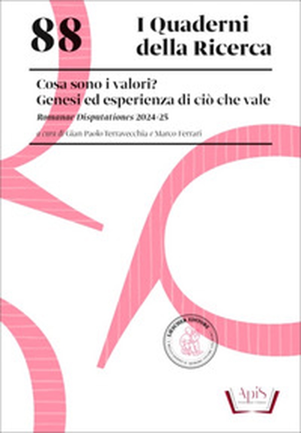 Cosa sono i valori? Genesi ed esperienza di ciò che vale. Romanae Disputationes 2024-25 - Librerie.coop Cosa sono i valori? Genesi ed esperienza di ciò che vale. Romanae Disputationes 2024-25 - Librerie.coop