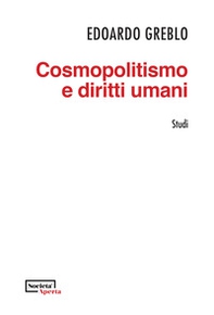 Cosmopolitismo e diritti umani - Librerie.coop Cosmopolitismo e diritti umani - Librerie.coop
