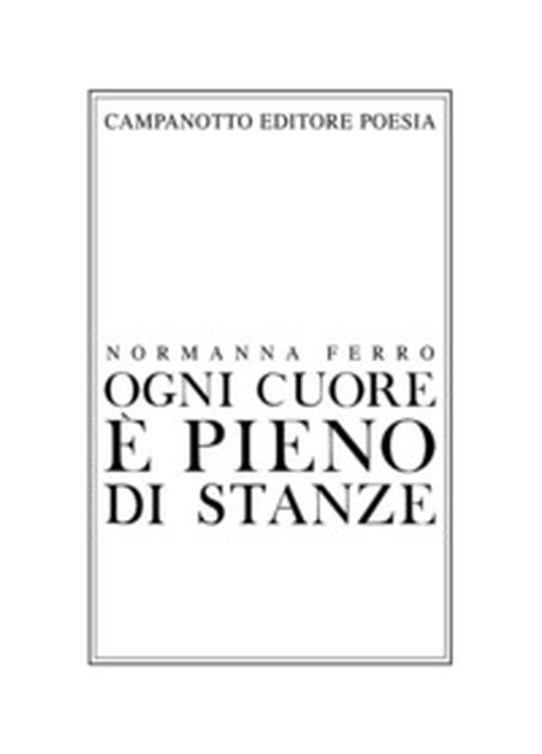 Ogni cuore è pieno di stanze - Librerie.coop Ogni cuore è pieno di stanze - Librerie.coop