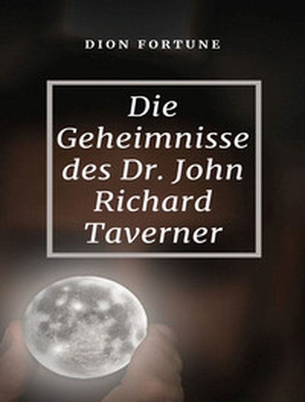 Die Geheimnisse des Dr. John Richard Taverner - Librerie.coop Die Geheimnisse des Dr. John Richard Taverner - Librerie.coop