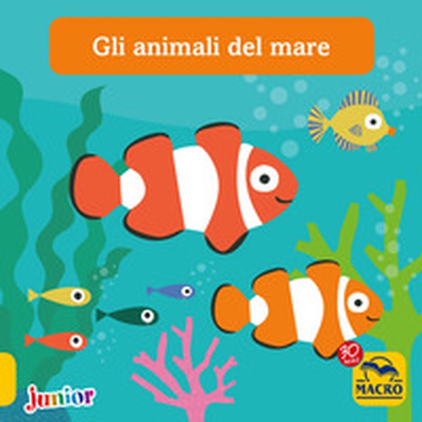 Gli animali del mare - Librerie.coop Gli animali del mare - Librerie.coop
