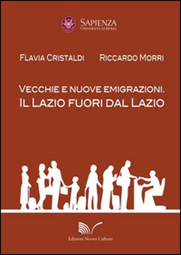 Vecchie e nuove emigrazioni. Il Lazio fuori dal Lazio - Librerie.coop Vecchie e nuove emigrazioni. Il Lazio fuori dal Lazio - Librerie.coop