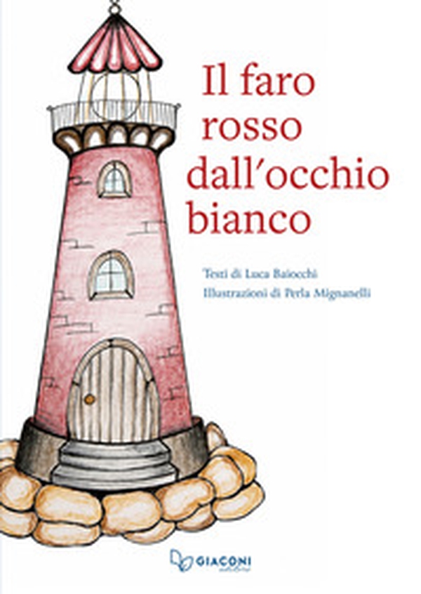 Il faro rosso dall'occhio bianco - Librerie.coop